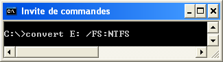 Invite de commande convert E: /FS:NTFS